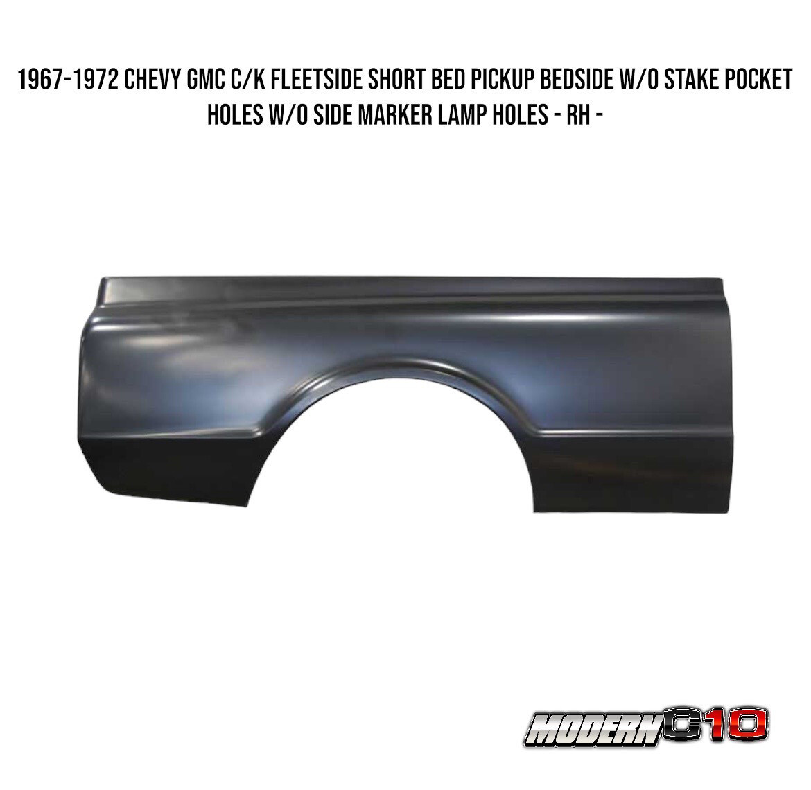 1967-1972 X-Parts Chevy GMC C/K Fleetside Short Bed Pickup Bedside w/o Stake Pocket Holes w/o Side Marker Lamp Holes - RH -