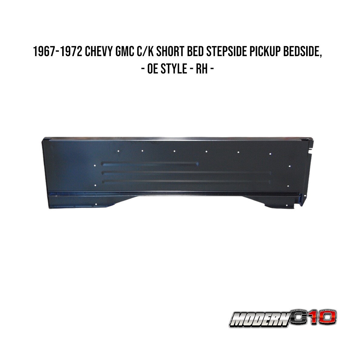 1967-1972 Chevy GMC C/K Short Bed Stepside Pickup Bedside, - OE Style - RH -
