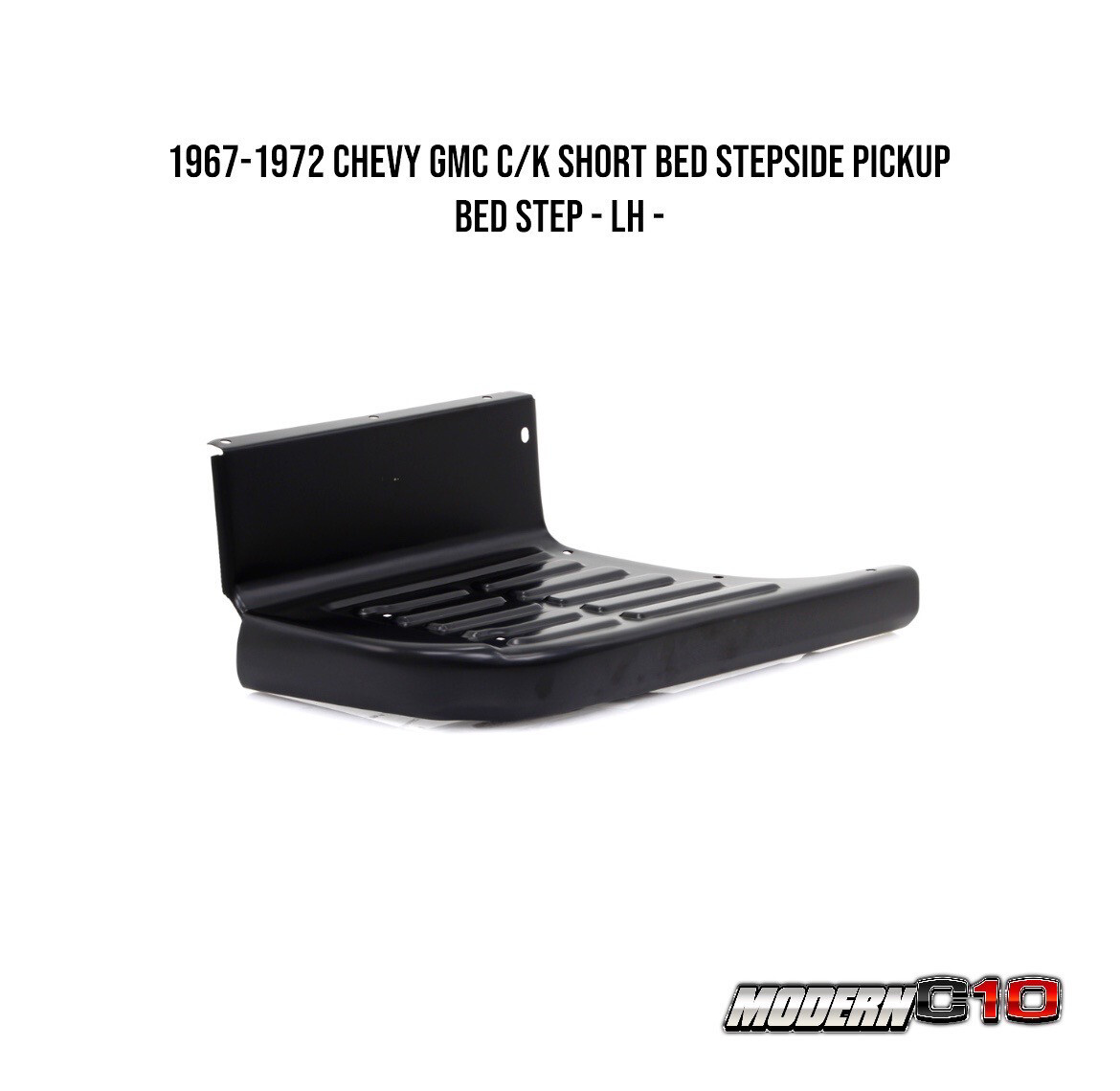 1967-1972 Chevy GMC C/K Short Bed Stepside Pickup Bed Step - LH -