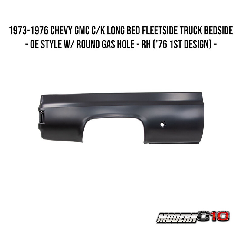 1973-1976 Chevy GMC C/K Long Bed Fleetside Truck Bedside - OE Style w/ Round Gas Hole - RH ('76 1st Design) -