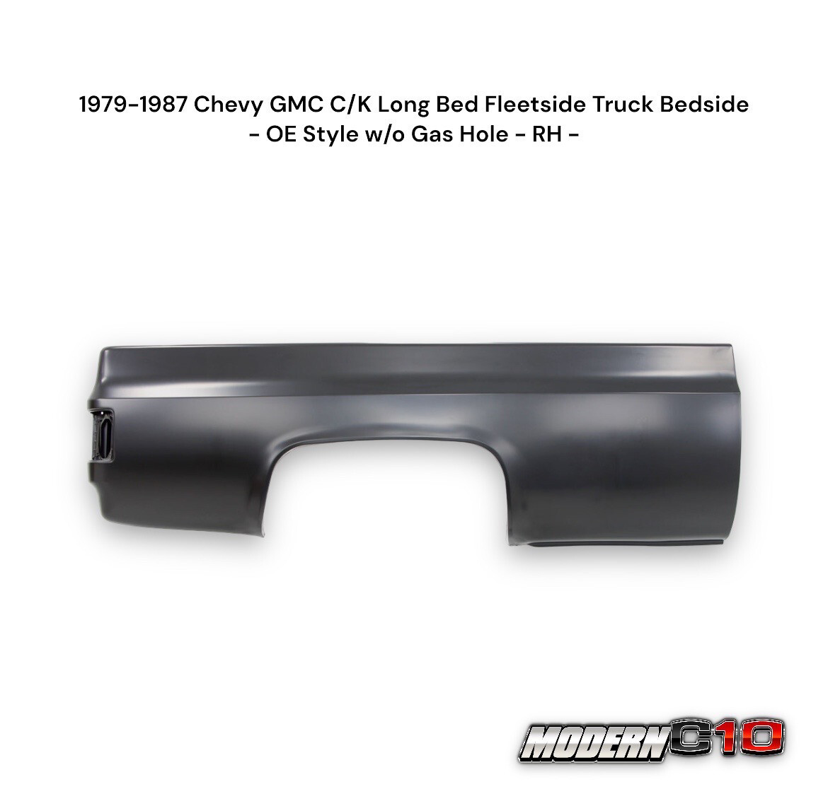 1979-1987 Chevy GMC C/K Long Bed Fleetside Truck Bedside - OE Style w/o Gas Hole - RH -