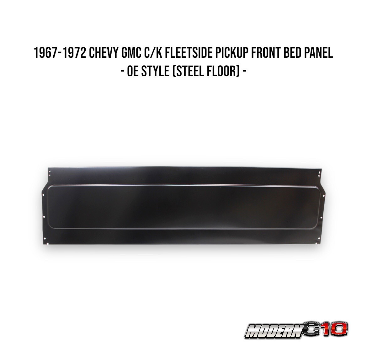 1967-1972 Chevy GMC C/K Fleetside Pickup Front Bed Panel - OE Style (Steel Floor) -