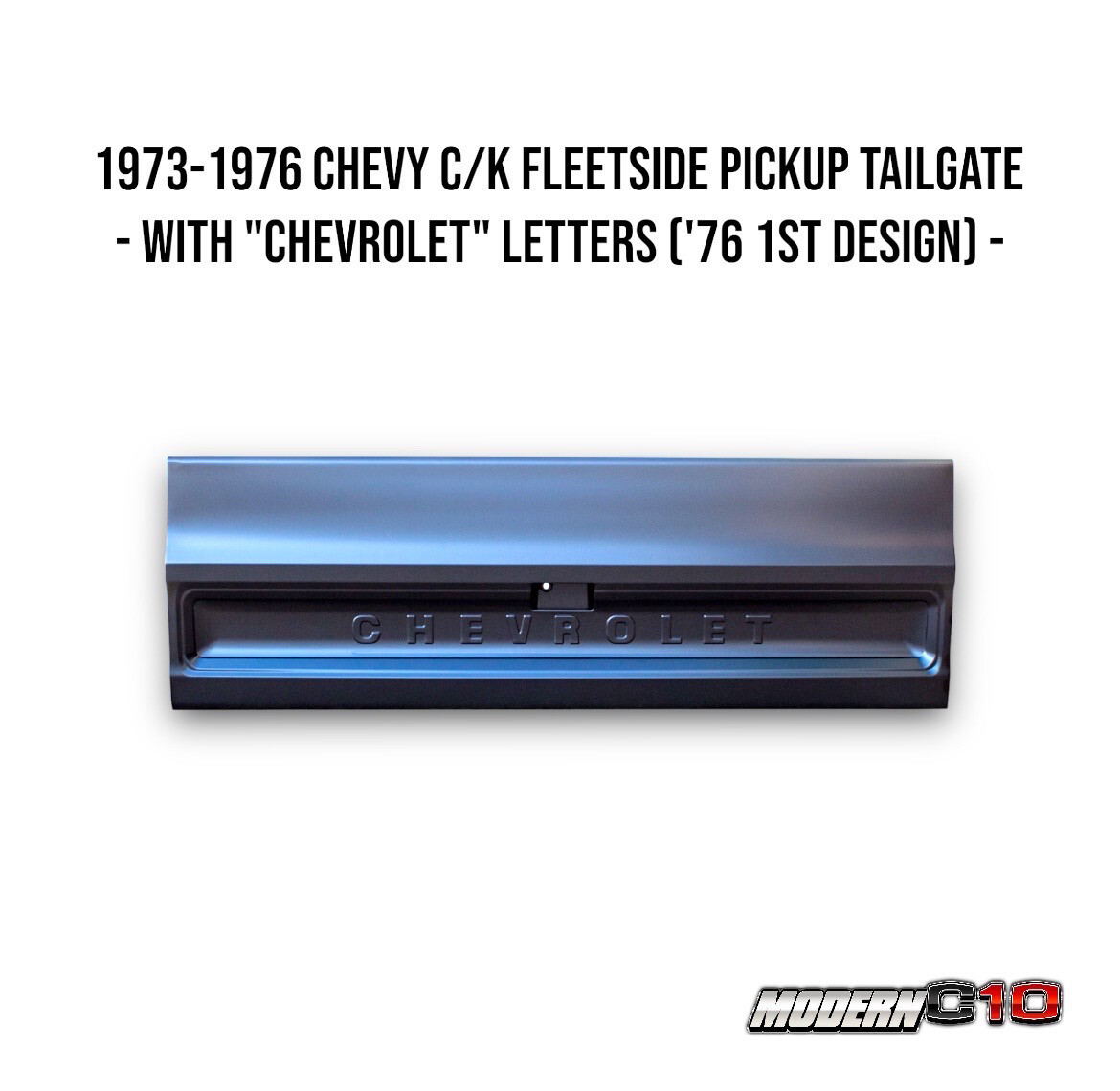 1973-1976 Chevy C/K Fleetside Pickup Tailgate - With "CHEVROLET" Letters ('76 1st Design) -