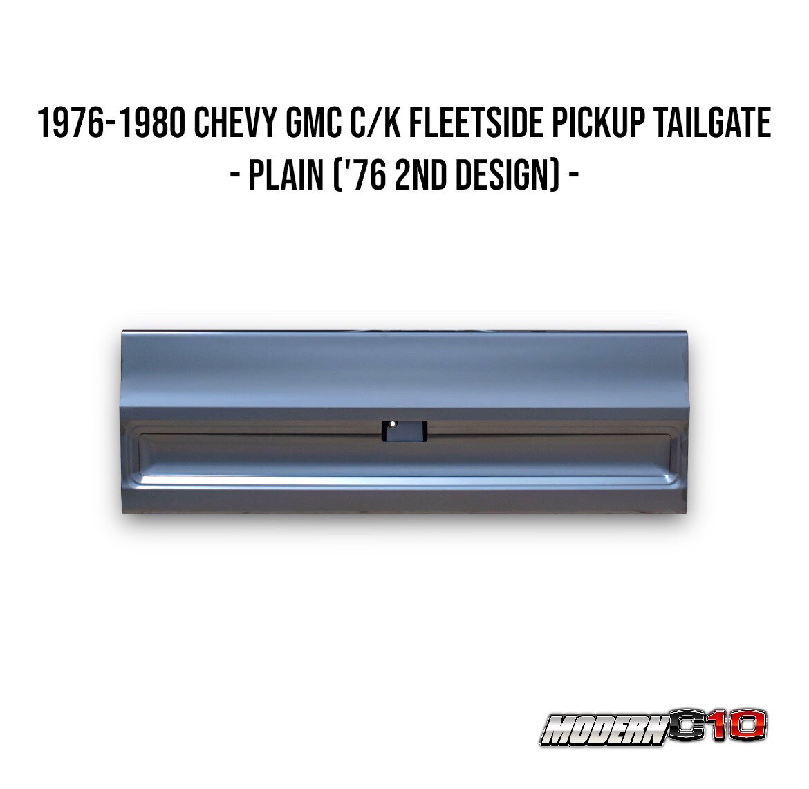 1976-1980 Chevy GMC C/K Fleetside Pickup Tailgate - Plain ('76 2nd Design) -