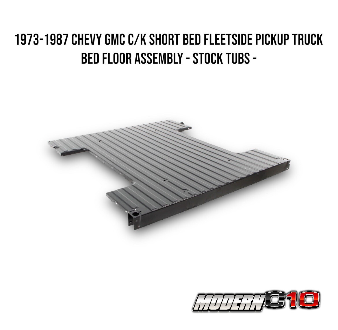 1973-1987 Chevy GMC C/K Short Bed Fleetside Pickup Truck Bed Floor Assembly - Stock Tubs -