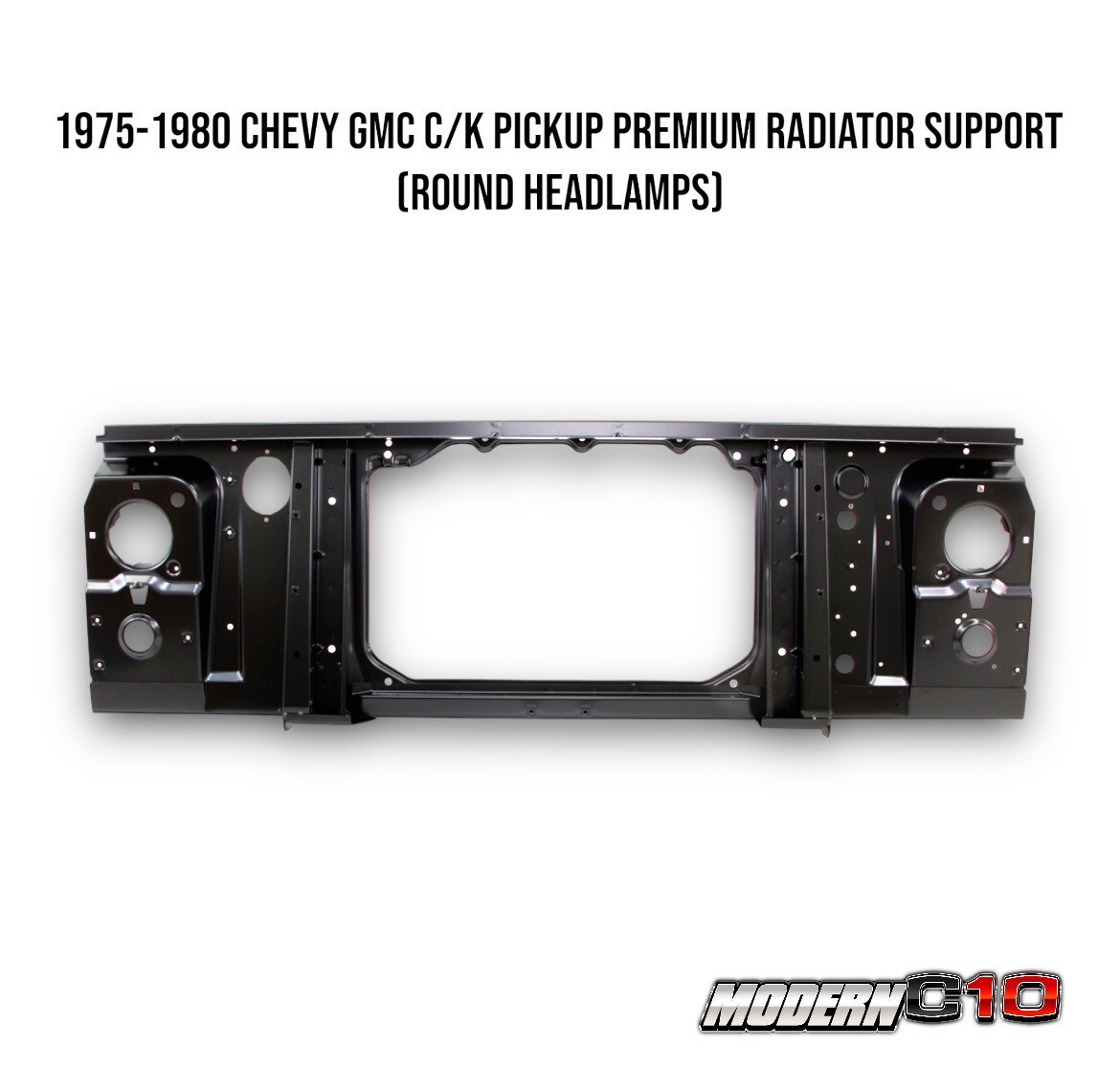 1975-1980 Chevy GMC C/K Pickup Premium Radiator Support (Round Headlamps)