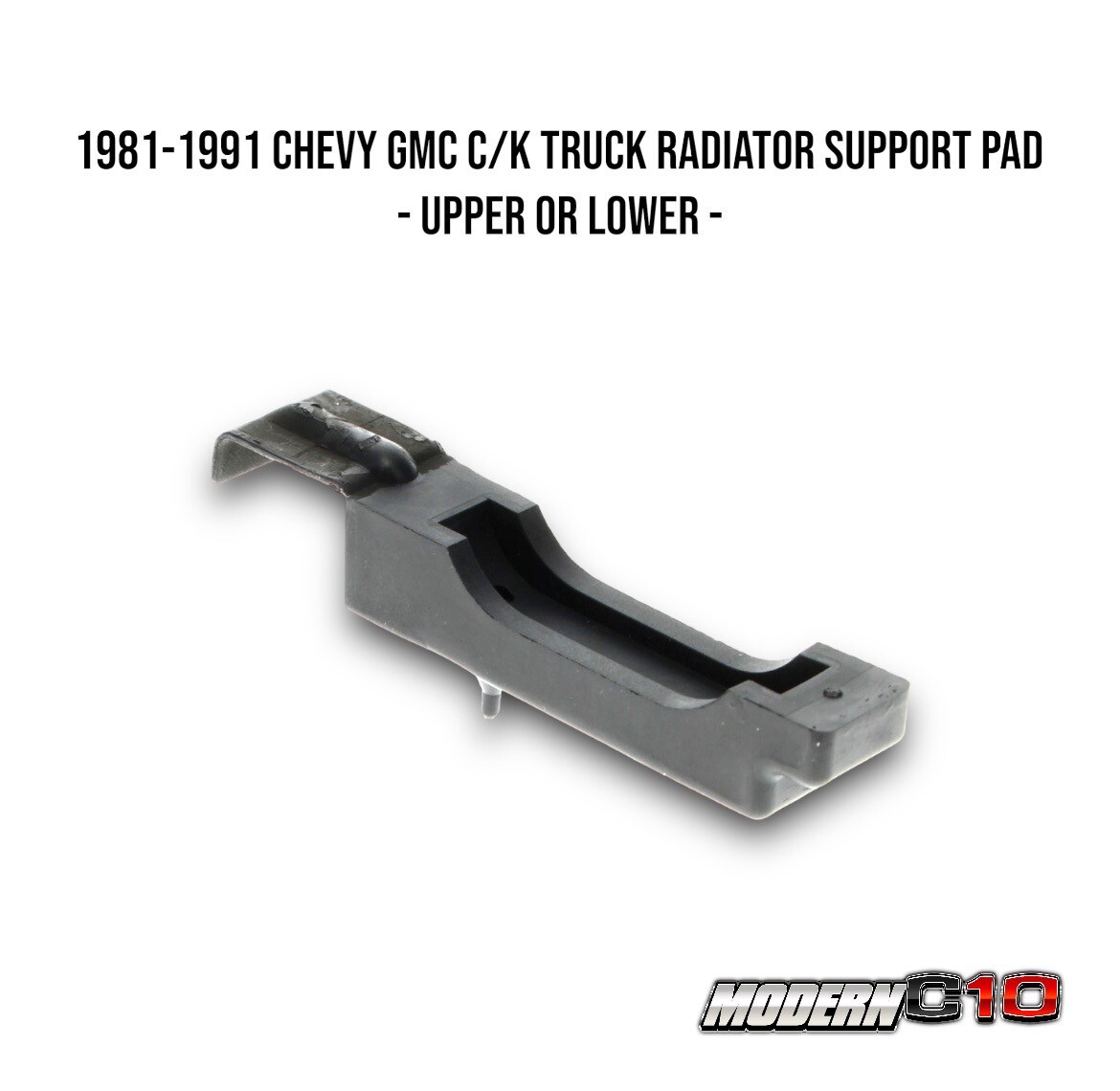 1981-1991 Chevy GMC C/K Truck Radiator Support Pad - Upper or Lower -