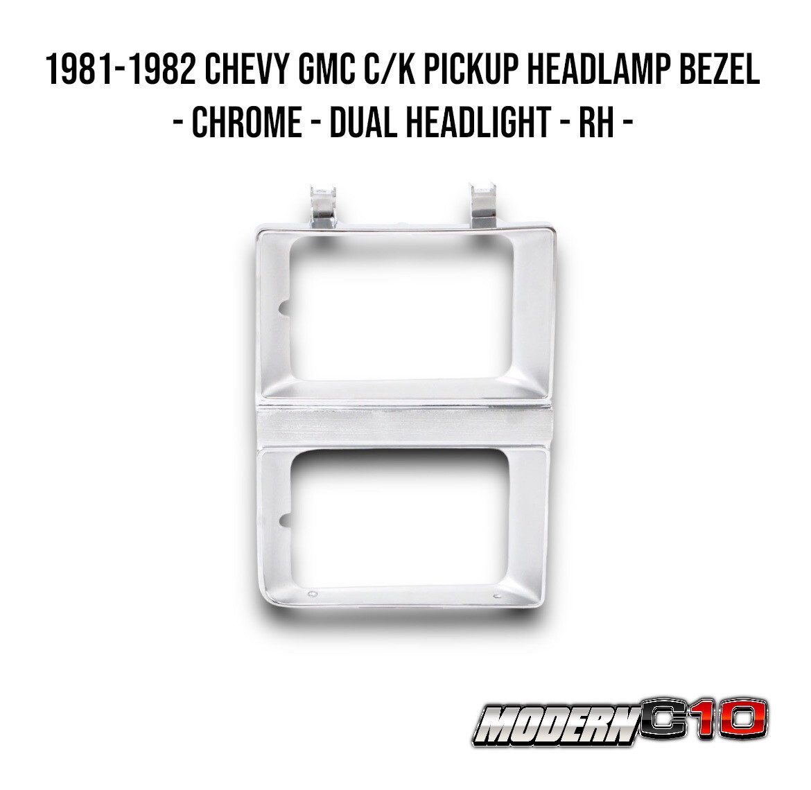 1981-1982 Chevy GMC C/K Pickup Headlamp Bezel - Chrome - Dual Headlight - RH -