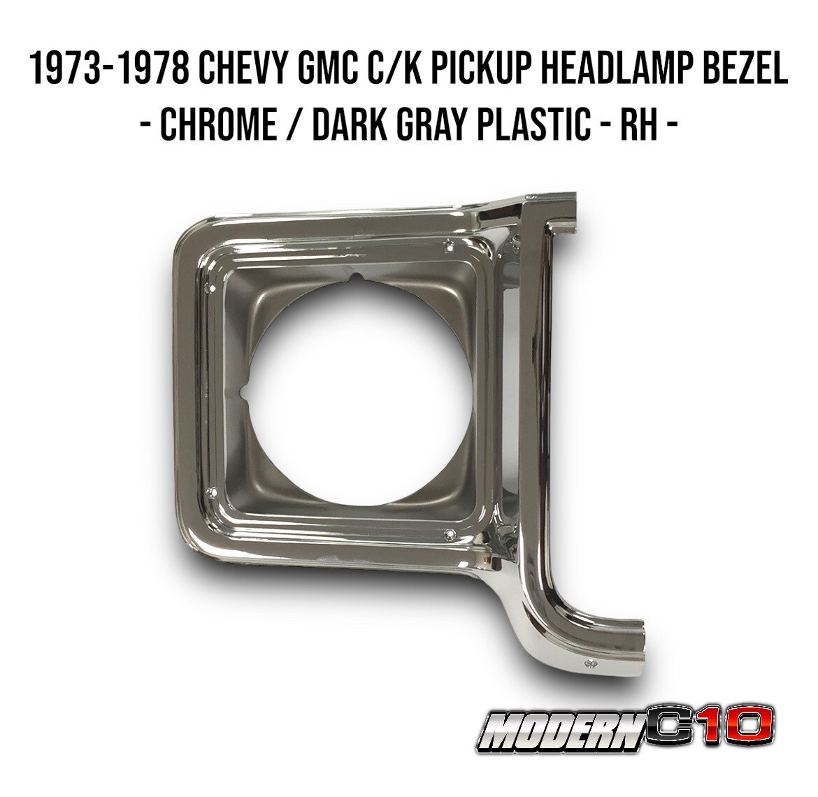 1973-1978 Chevy GMC C/K Pickup Headlamp Bezel - Chrome / Dark Gray Plastic - RH -