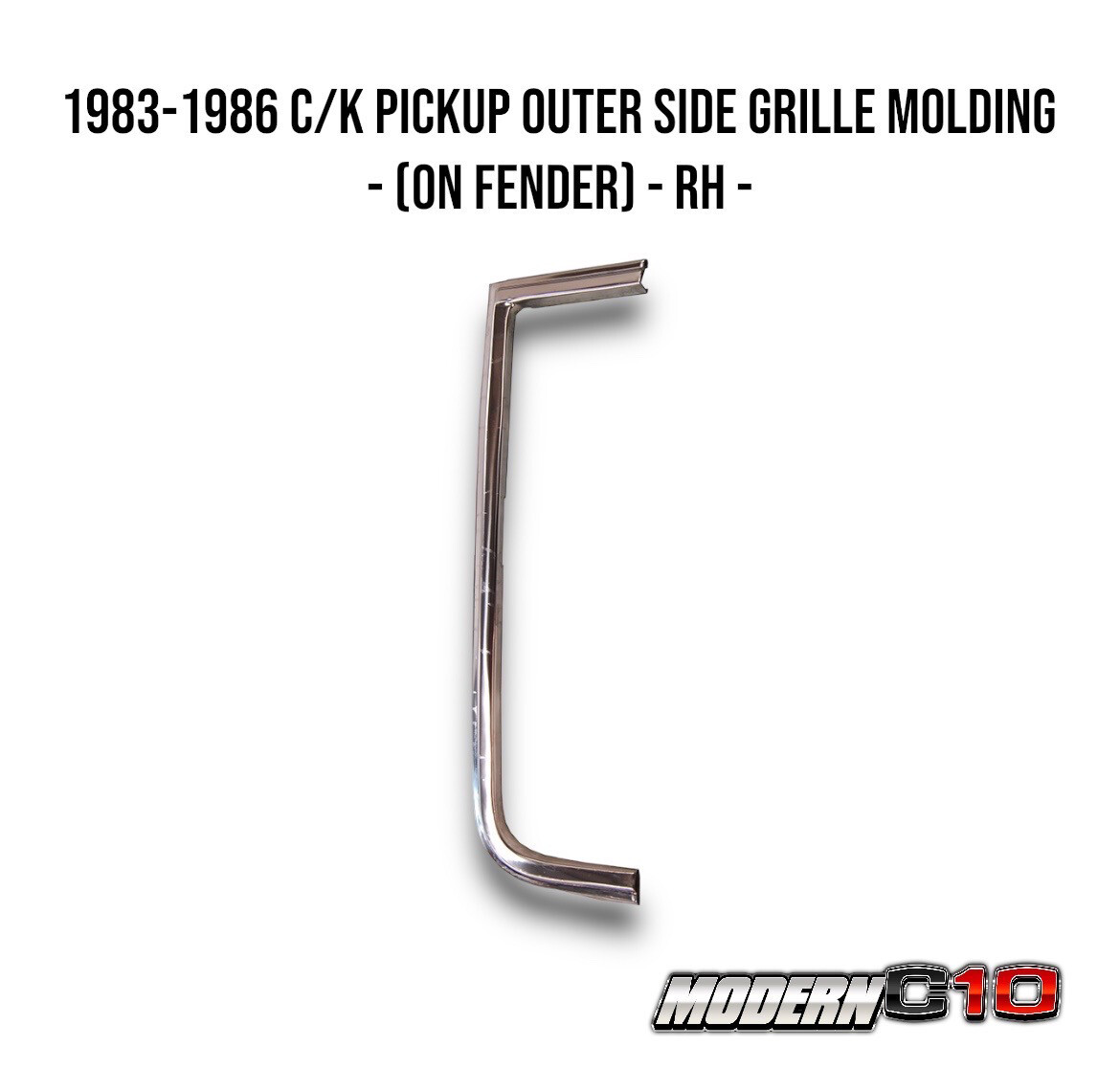 1983-1986 C/K Pickup Outer Side Grille Molding - (On Fender) - RH -