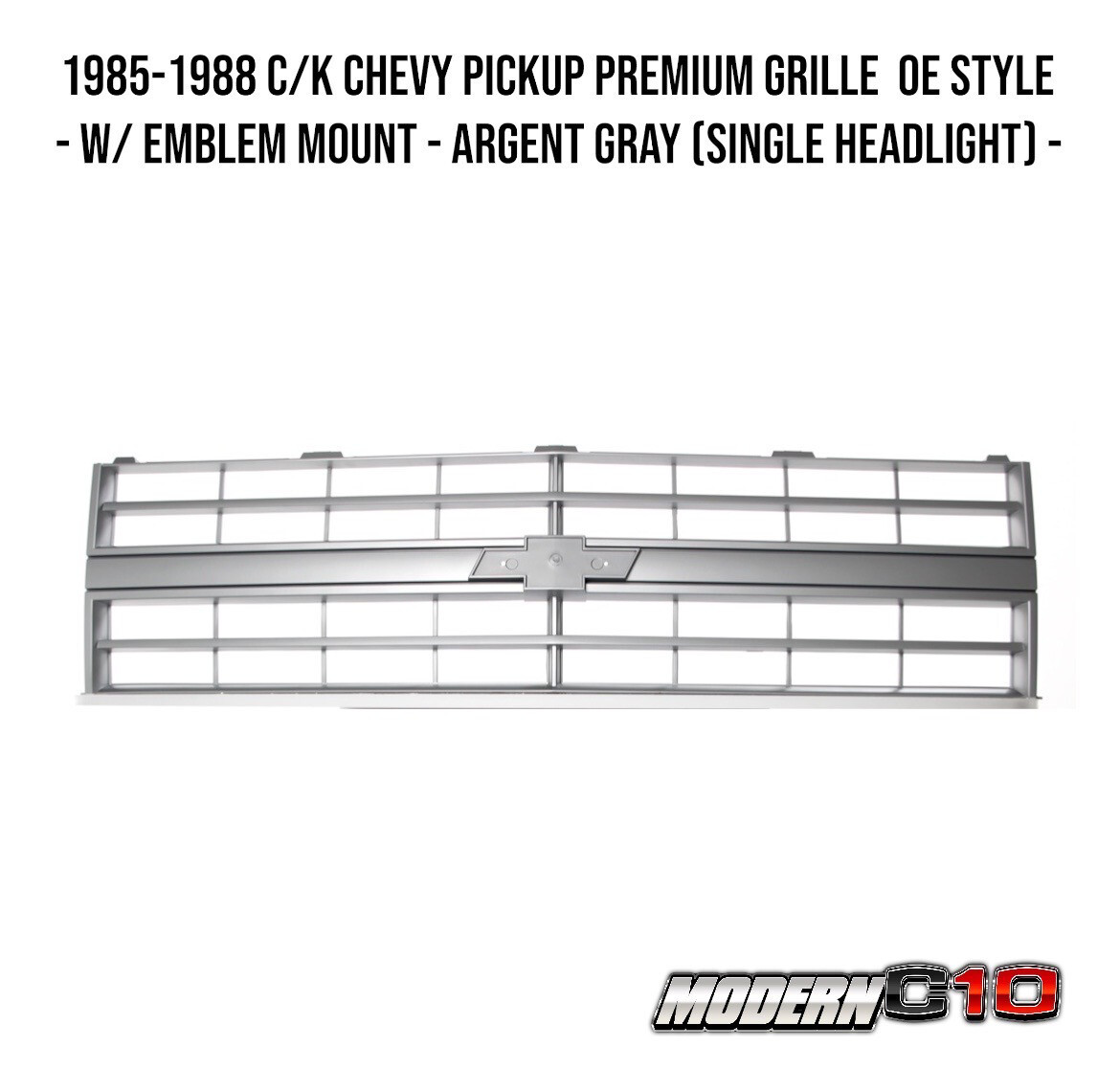 1985-1988 C/K Chevy Pickup Premium Grille  OE Style - w/ Emblem Mount - Argent Gray (Single Headlight) -