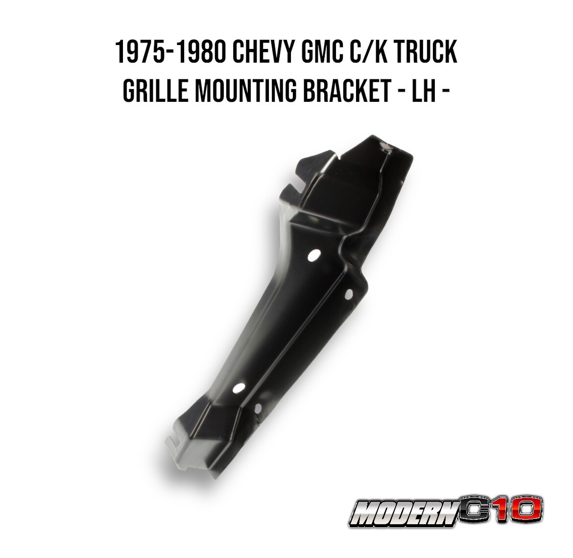 1975-1980 Chevy GMC C/K Truck Grille Mounting Bracket - LH -