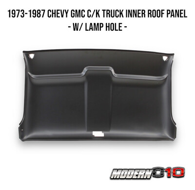 1973-1987 Chevy GMC C/K Truck Inner Roof Panel - w/ Lamp Hole -