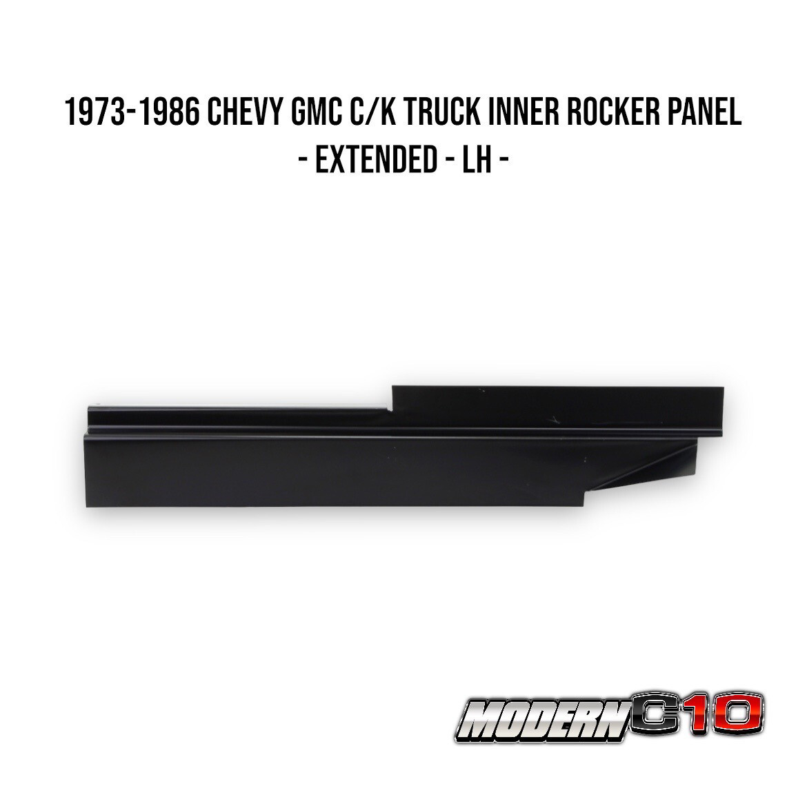 1973-1986 Chevy GMC C/K Truck Inner Rocker Panel - Extended - LH -