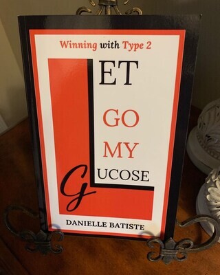 Let Go My Glucose: Winning with Type 2