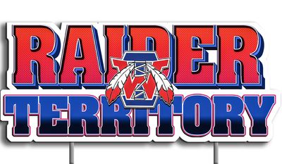 RAIDER Territory Yard Sign