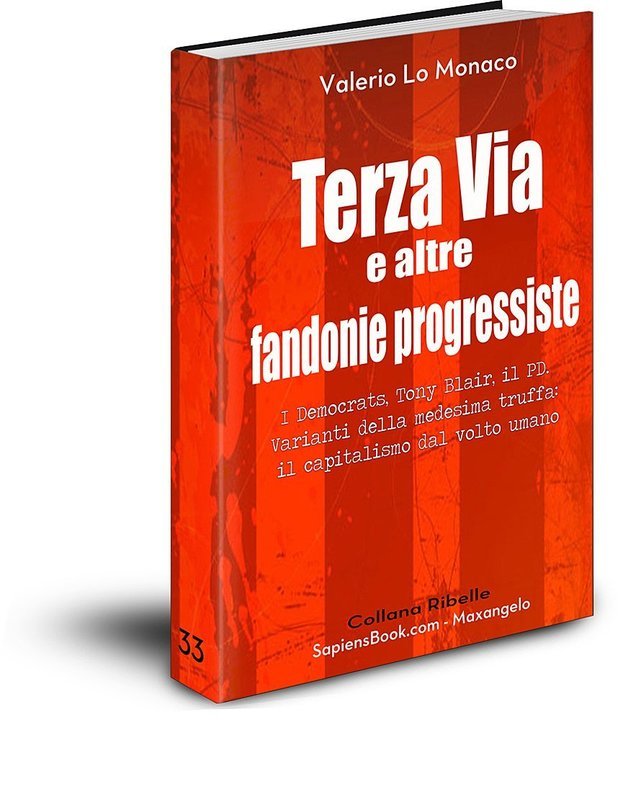 Terza Via e altre fandonie progressiste - di Valerio Lo Monaco