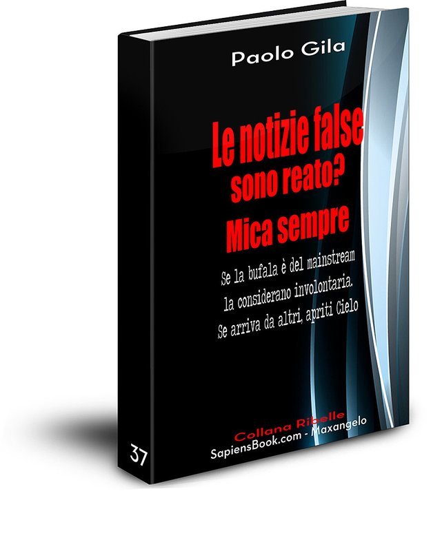 Le notizie false sono reato? Mica sempre - Paolo Gila