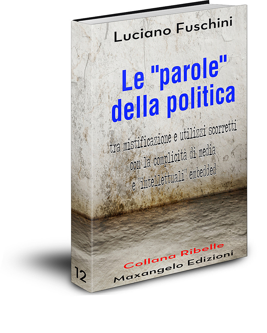 Le &quot;parole&quot; della politica - di Luciano Fuschini