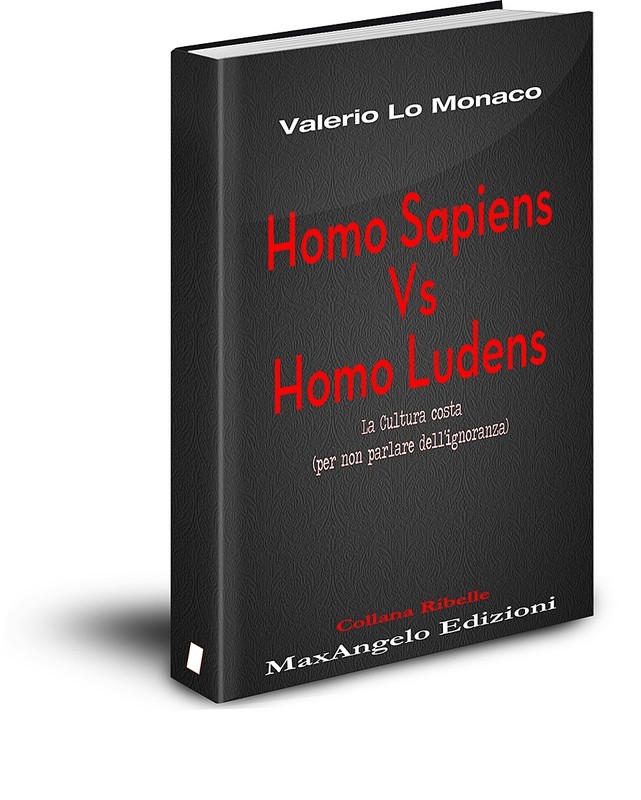 Homo Sapiens Vs Homo Ludens - di Valerio Lo Monaco