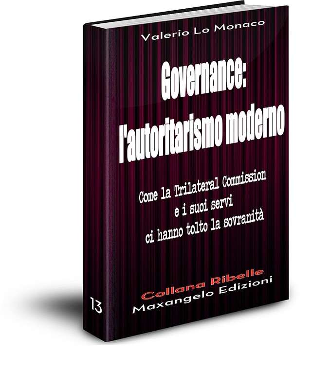 Governance: l&#39;autoritarismo moderno - di Valerio Lo Monaco