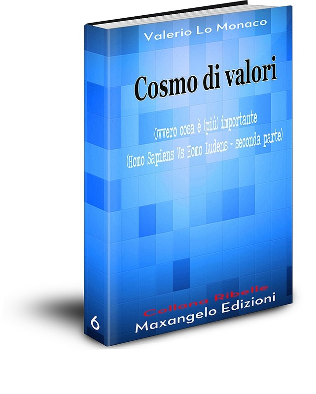 Cosmo di valori - di Valerio Lo Monaco