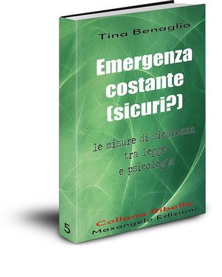 Emergenza costante (sicuri?) - di Tina Benaglio