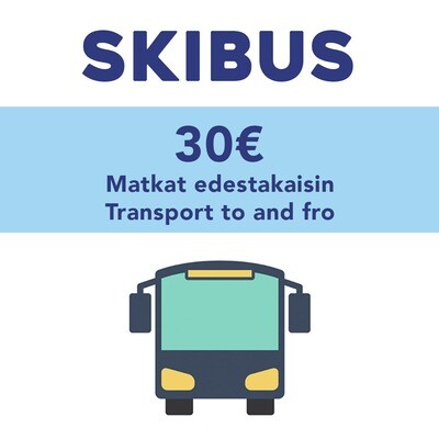 SkiBus 30€ pelkät matkat/ Only transport