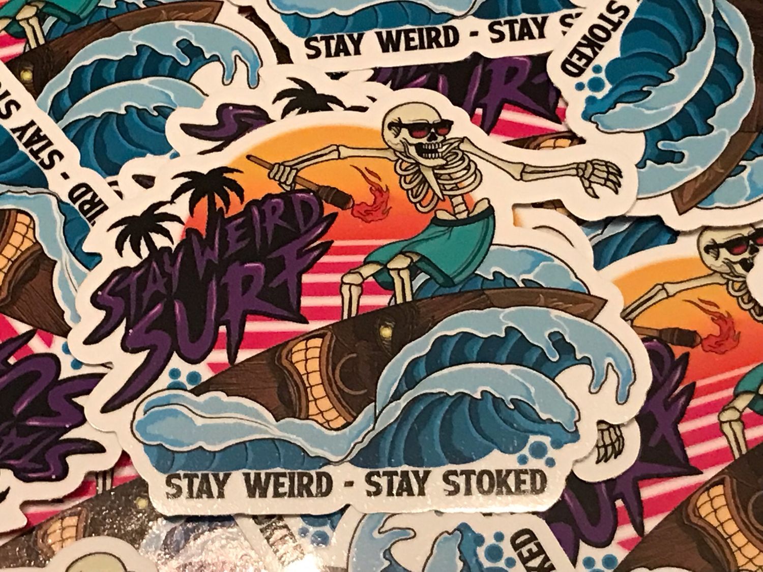 Stay Weird - Stay Stoked  Die Cut Sticker