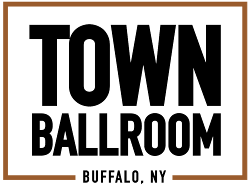 Sat Apr 9 - Buffalo, NY - Town Ballroom - (Will Call Tickets) Sat Apr 9 - Buffalo, NY - Town Ballroom - (Will Call Tickets)