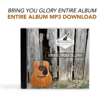 Bring Your Glory - Entire Album MP3 Download