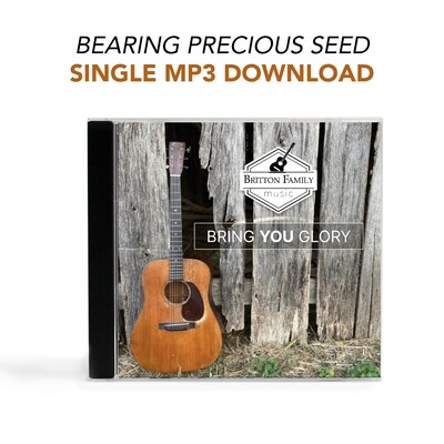 Bearing Precious Seed - Single MP3 Download