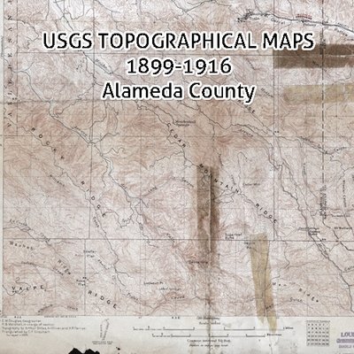 USGS California Topographic Maps 1899-1916 Alameda County