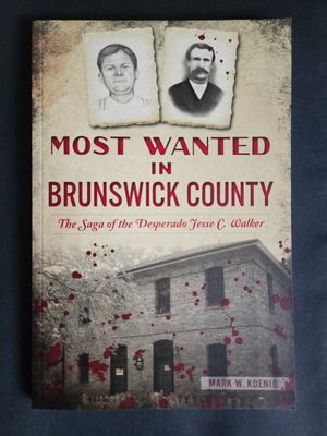 Most Wanted in Brunswick County by Mark W Koenig Most Wanted in Brunswick County by Mark W Koenig