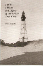 Cap’n Charlie and the Lights of the Lower Cape Fear by Ethel Herring