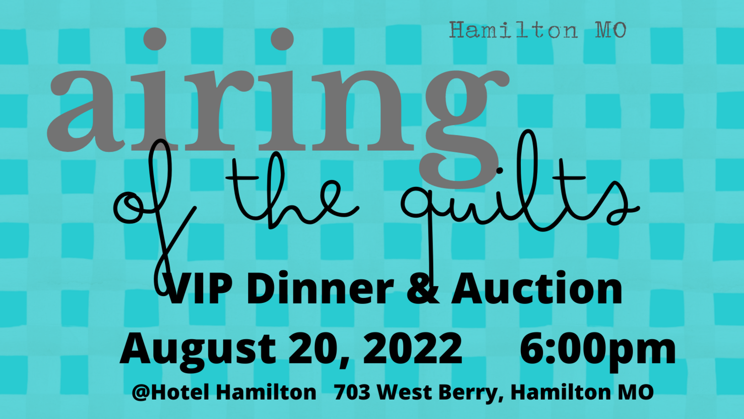 Airing of the Quilts VIP Dinner & Auction