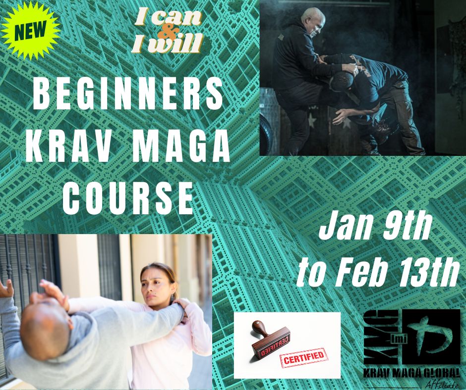 New Adult Krav Maga Self Defence , Absolute Beginners Course. January 9th , 2026, 7pm-8pm,
