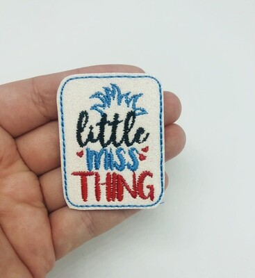 Little miss thing Feltie