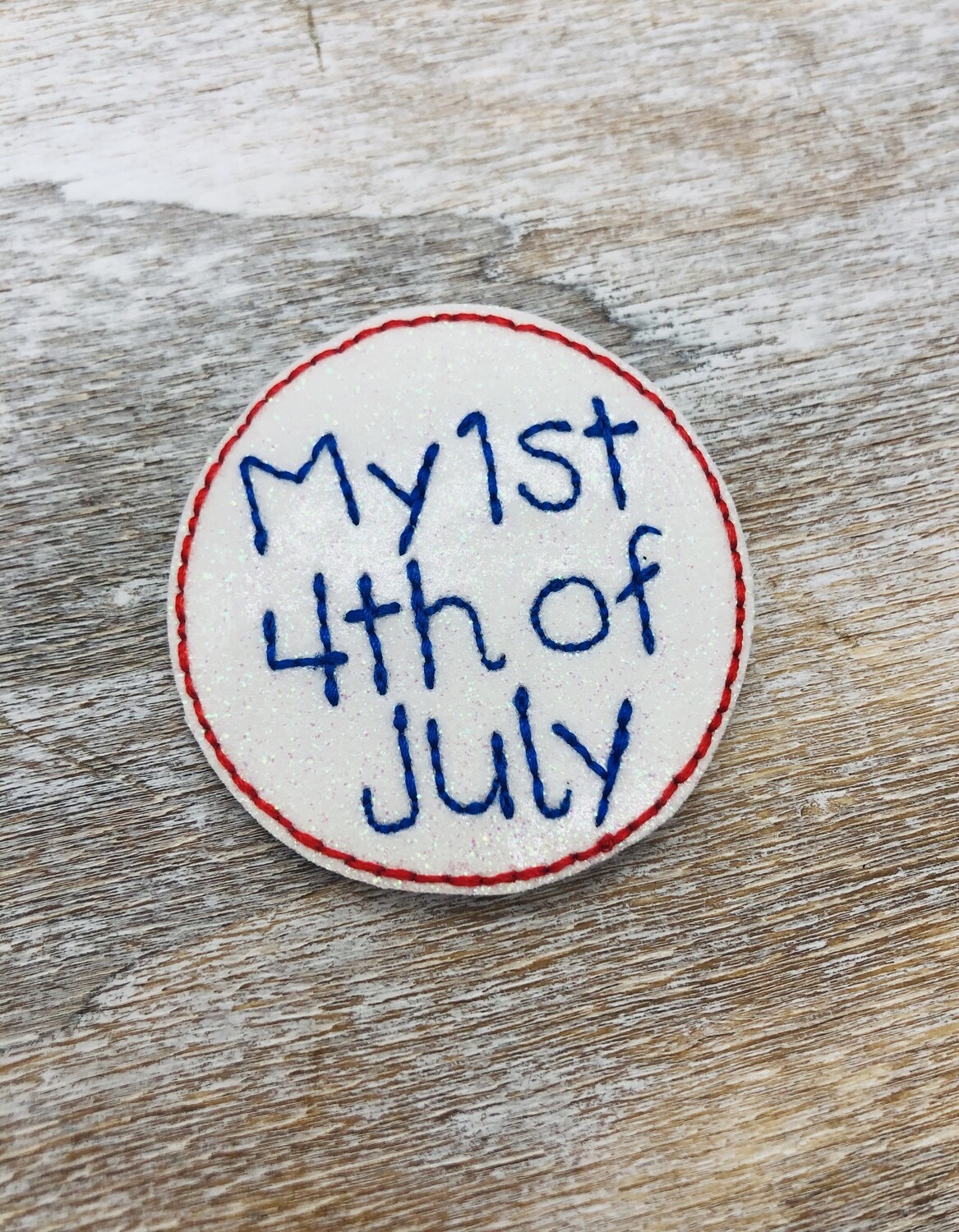 1st 4th of July Feltie