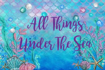 All Things Under The Sea