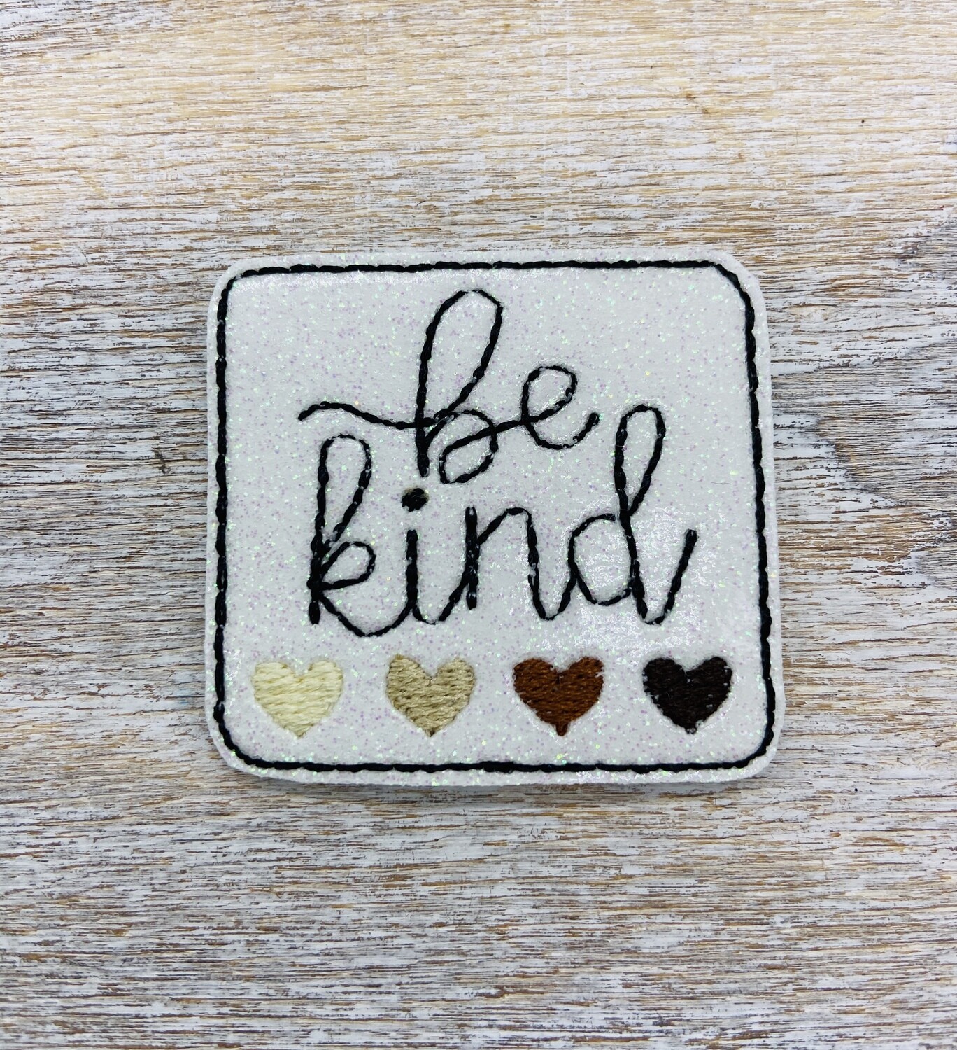 Be kind hearts feltie