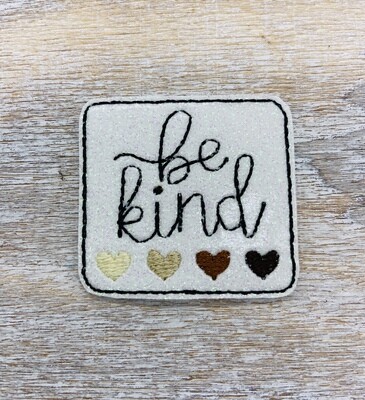 Be kind hearts feltie