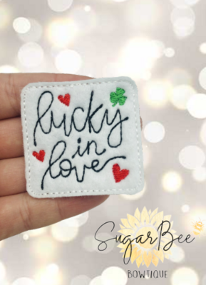 Lucky In Love Feltie