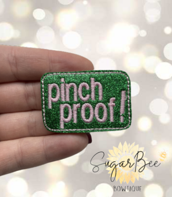 Pinch proof Feltie