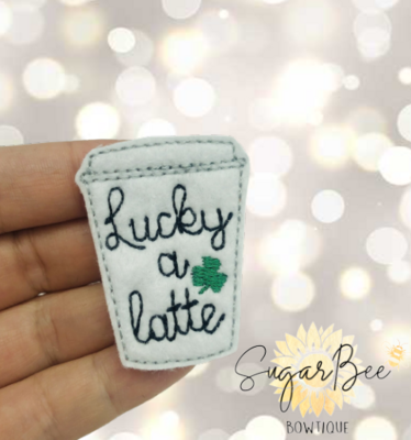 Lucky a latte Feltie