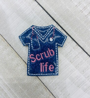 Scrub life Feltie