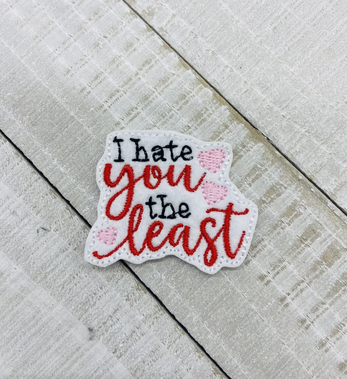 I hate you the least Feltie