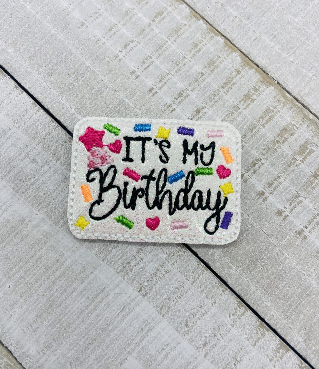 It’s my birthday Feltie