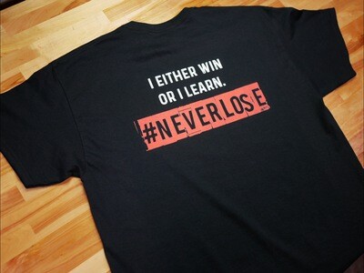 #NEVERLOSE T-Shirt