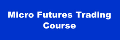 Micro Futures Trading Course